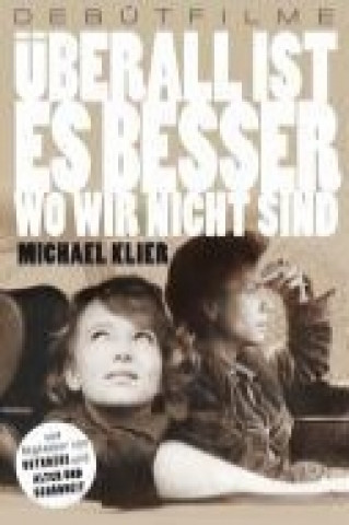 Video Überall Ist Es Besser Wo Wir Nicht Sind Michael Klier