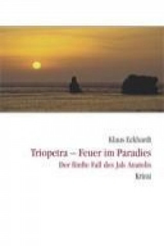 Kniha Triopetra - Feuer im Paradies Klaus Eckhardt