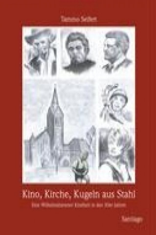 Buch Kino, Kirche, Kugeln aus Stahl Tammo Seifert