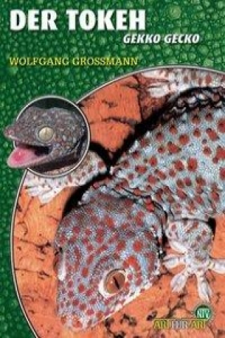Könyv Der Tokeh Wolfgang Grossmann