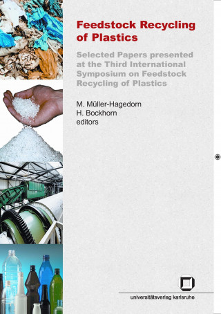 Kniha Feedstock recycling of plastics. Selected papers presented at the third International Symposium on Feedstock Recycling of Plastics, Karlsruhe, Sept. 2 Matthias Müller-Hagedorn