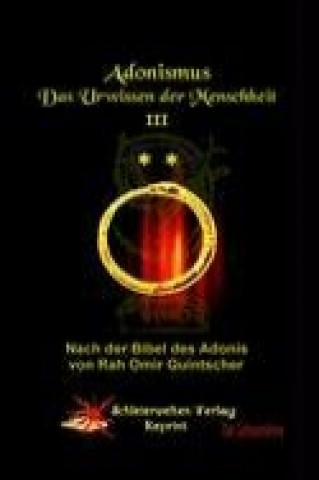 Könyv Adonismus - Das Urwissen der Menschheit, Band 3 Rah Omir Quintscher