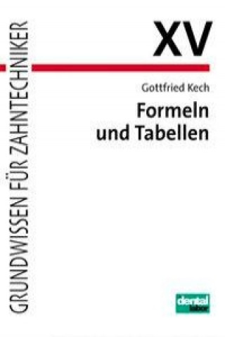 Könyv Formeln und Tabellen Gottfried Kech