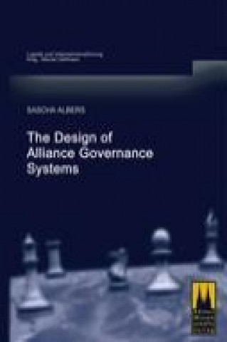 Kniha Albers, S: The Design of Alliance Governance Systems Sascha Albers