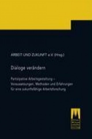 Buch Dialoge verändern Arbeit und Zukunft e. V.