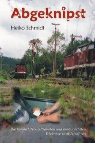 Könyv Abgeknipst Heiko Schmidt