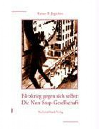 Книга Die Non-Stop-Gesellschaft Rainer B. Jogschies