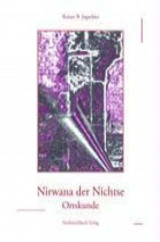 Kniha Nirwana der Nichtse Rainer B. Jogschies