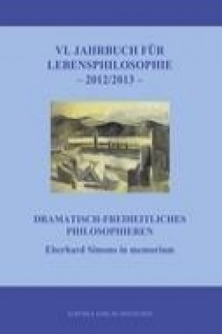 Kniha VI. Jahrbuch für Lebensphilosophie Tami Dahlheim