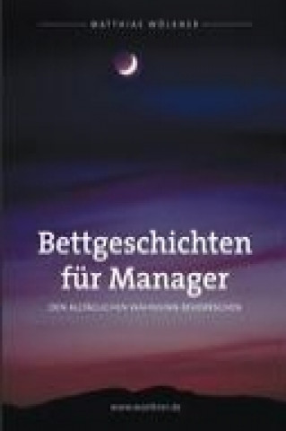 Książka Bettgeschichten für Manager Matthias Wölkner