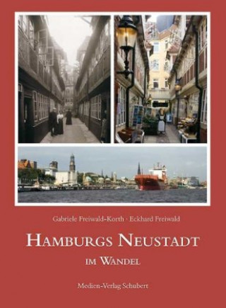 Könyv Hamburgs Neustadt im Wandel Eckhard Freiwald