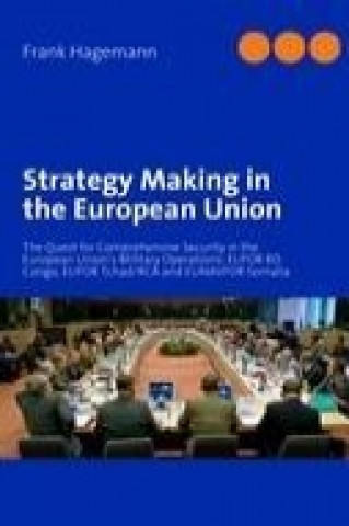 Kniha Strategy Making in the European Union Frank Hagemann