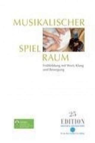 Knjiga Musikalischer Spielraum Petra Ehrler