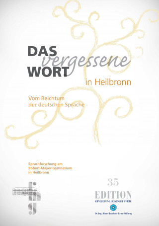 Könyv Das vergessene Wort in Heilbronn Edition 35