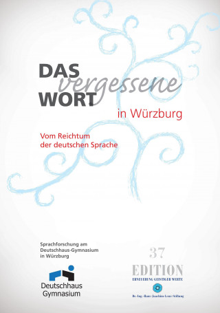 Könyv Das vergessene Wort in Würzburg Edition 37