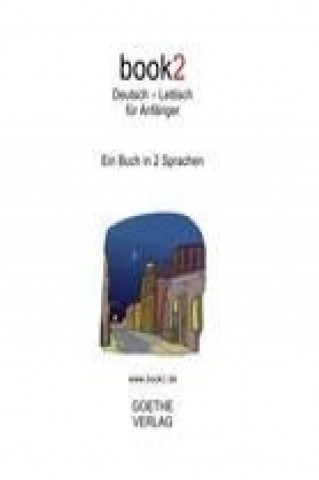 Книга book2 Deutsch - Lettisch für Anfänger Johannes Schumann