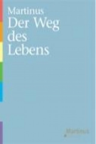 Kniha Der Weg des Lebens Martinus Thomson