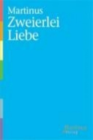 Książka Zweierlei Liebe Martinus Thomson