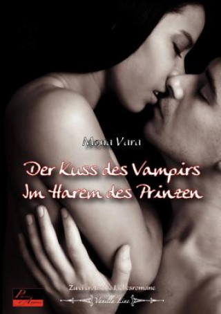 Книга Der Kuss des Vampirs. Im Harem des Prinzen Mona Vara