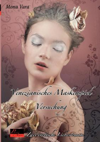 Knjiga Versuchung. Venezianisches Maskenspiel Mona Vara