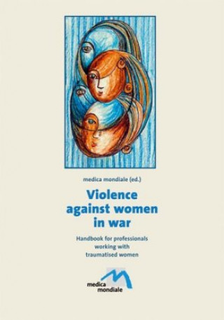 Kniha Violence against Women in War medica mondiale e. V.