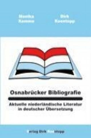 Könyv Osnabrücker Bibliografie: Aktuelle niederländische Literatur in deutscher Übersetzung Monika Kemme