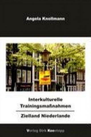 Könyv Interkulturelle Trainingsmaßnahmen - Zielland Niederlande Angela Knollmann