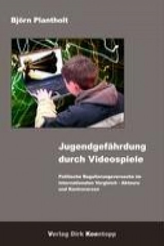 Book Jugendgefährdung durch Videospiele Björn Plantholt