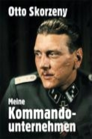 Книга Meine Kommandounternehmen Otto Skorzeny