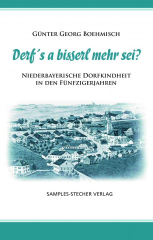 Kniha Derf's a bisserl mehr sei? Günter Georg Boehmisch