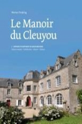 Книга Le Manoir du Cleuyou Werner Preißing