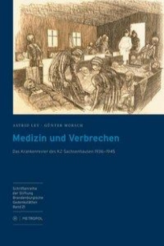 Kniha Medizin und Verbrechen Astrid Ley