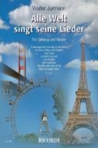 Kniha ALLE WELT SINGT SEINE LIEDER Walter Jurmann