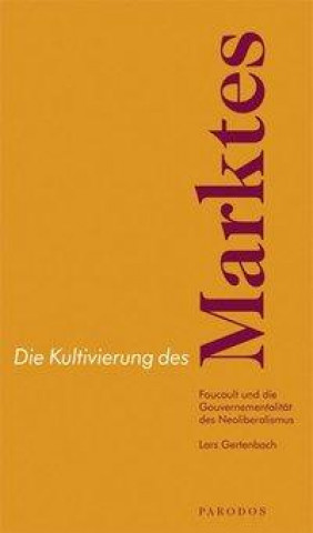 Kniha Die Kultivierung des Marktes Lars Gertenbach