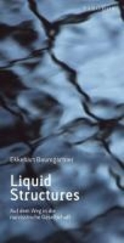 Knjiga Liquid Structures Ekkehart Baumgartner