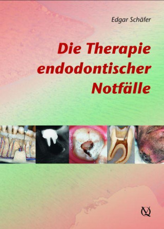 Carte Die Therapie endodontischer Notfälle Edgar Schäfer