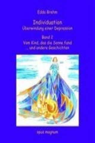 Kniha Individuation - Überwindung einer Depression Band 2 Edda Brehm