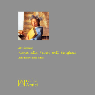 Buch Denn alle Kunst will Ewigkeit Alf Hermann