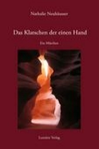 Book Das Klatschen der einen Hand Nathalie Neuhäusser