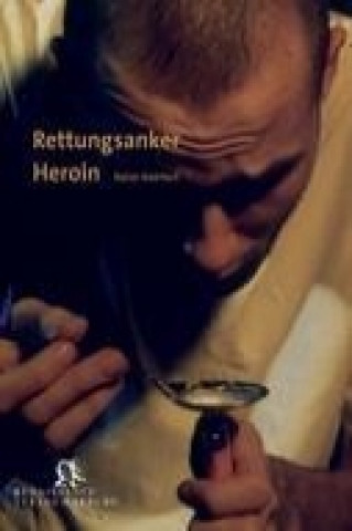 Kniha Rettungsanker Heroin Rainer Kodritsch