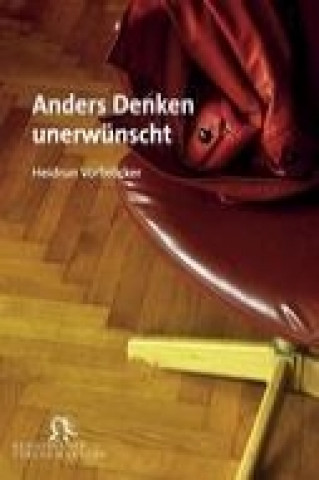 Boek Anders denken unerwünscht Heidrun Vorbröcker