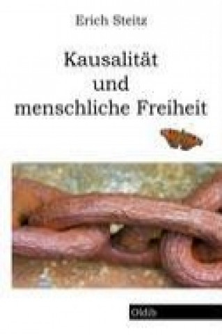 Kniha Kausalität und menschliche Freiheit Erich Steitz