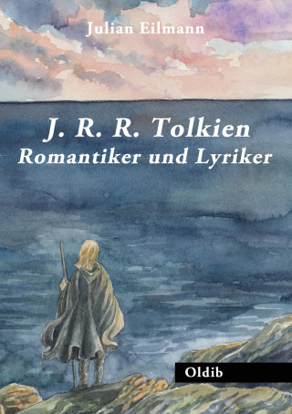 Kniha J. R. R. Tolkien: Romantiker und Lyriker Julian Eilmann