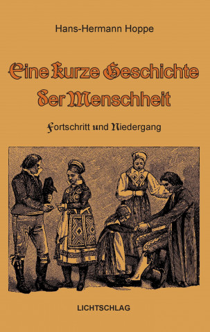 Kniha Eine kurze Geschichte der Menschheit Hans-Hermann Hoppe