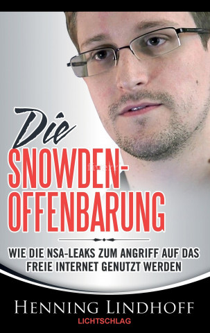 Kniha Die Snowden-Offenbarung Henning Lindhoff