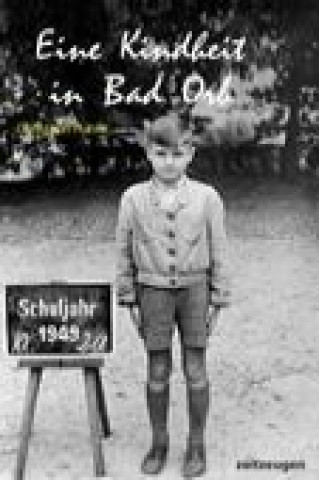 Kniha Eine Kindheit in Bad Orb Christoph Funke