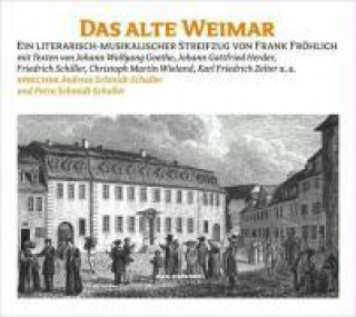 Audio Das alte Weimar Frank Fröhlich