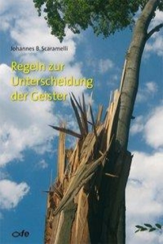 Libro Regeln zur Unterscheidung der Geister Johannes Scaramelli