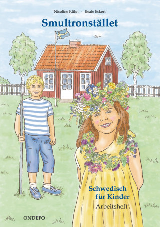 Könyv Arbeitsheft Smultronstället 1 - Schwedisch für Kinder: Das zugehörige Arbeitsheft zum Lehrwerk Smultronstället 1 - Schwedisch für Kinder Nicoline Kühn