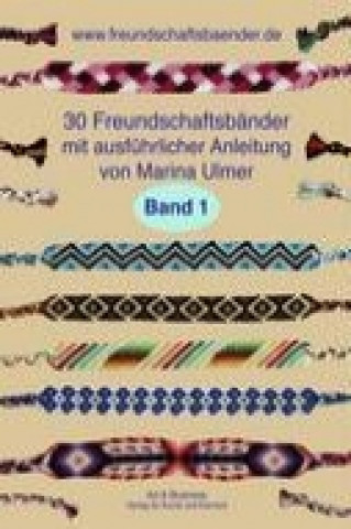 Kniha 30 Freundschaftsbänder, Band 1 Marina Ulmer